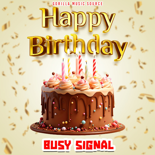 Busy Signal – Happy Birthday Mp3 Download