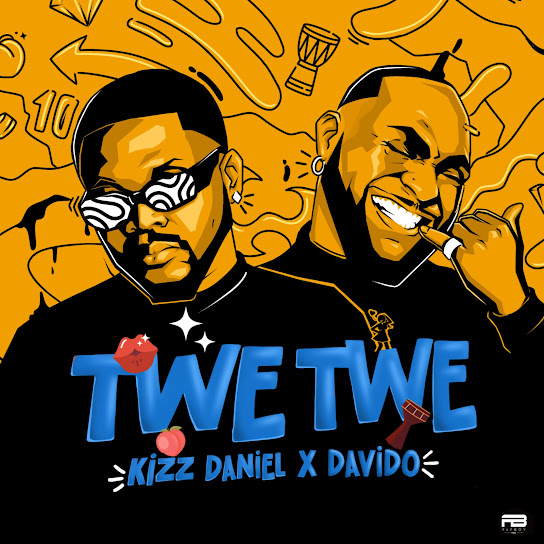 Kizz Daniel – Twe Twe (Remix) Ft. Davido  Mp3 Download