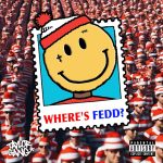 Fedd The God – Not Right Here ft. Wiz Khalifa  Mp3 DOWNLOAD