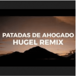 Latin Mafia – Patadas De Ahogado (HUGEL Remix) ft Humbe Mp3 Download