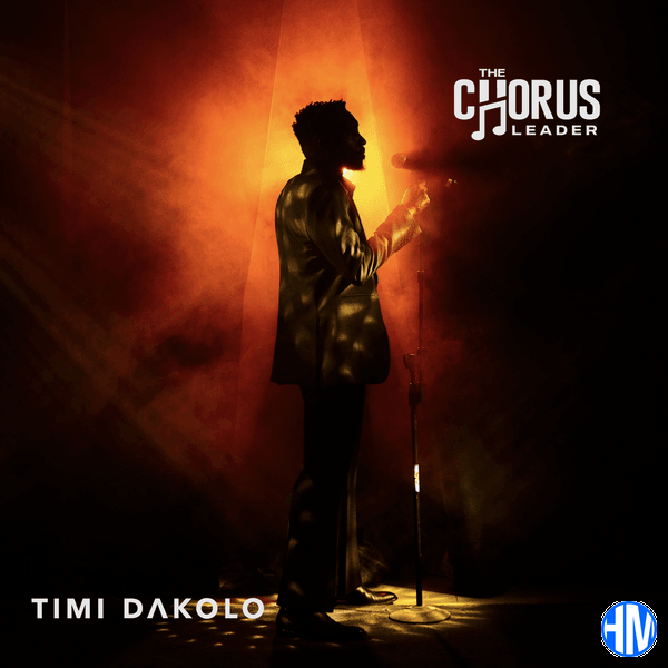 Timi Dako - The Chorus Leader Album | Full Download