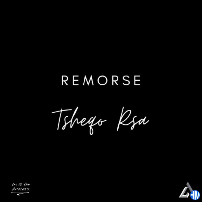 Tsheqo Rsa – Remorse Mp3 Download
