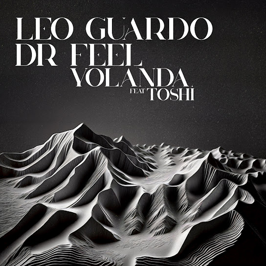 Leo Guardo – Yolanda Ft Dr Feel & Toshi Mp3 Download
