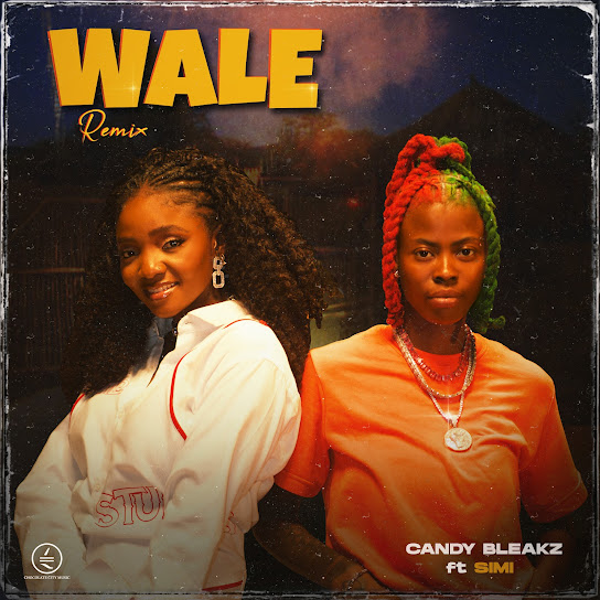 Candy Bleakz – Wale (Remix) Ft. Simi Mp3 Download