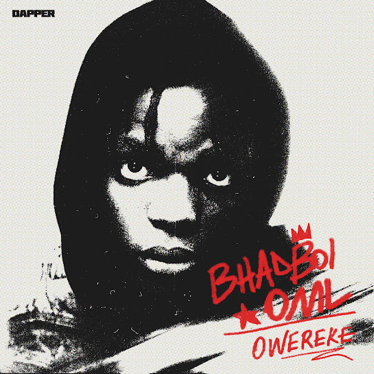 Bhadboi OML – Owereke Mp3 Download