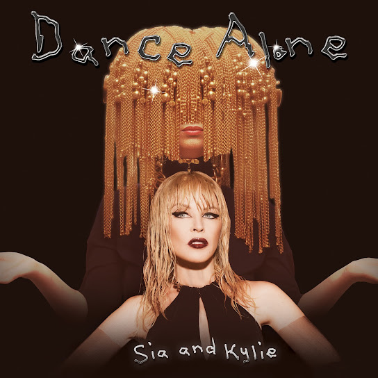 Sia & Kylie Minogue – Dance Alone Mp3 Download