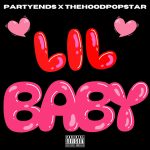 Partyends & The Hood Popstar – Lil Baby  Mp3 Download
