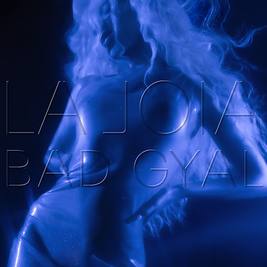 Bad Gyal – La Joia [Full Album Download]