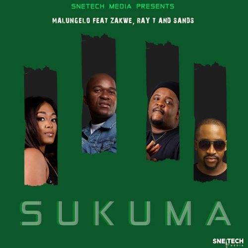Malungelo – Sukuma Ft Ray T, Sands & Zakwe Mp3 Download