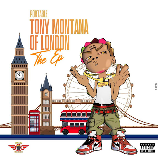 Portable – Tony Montana Of London  Ep Download