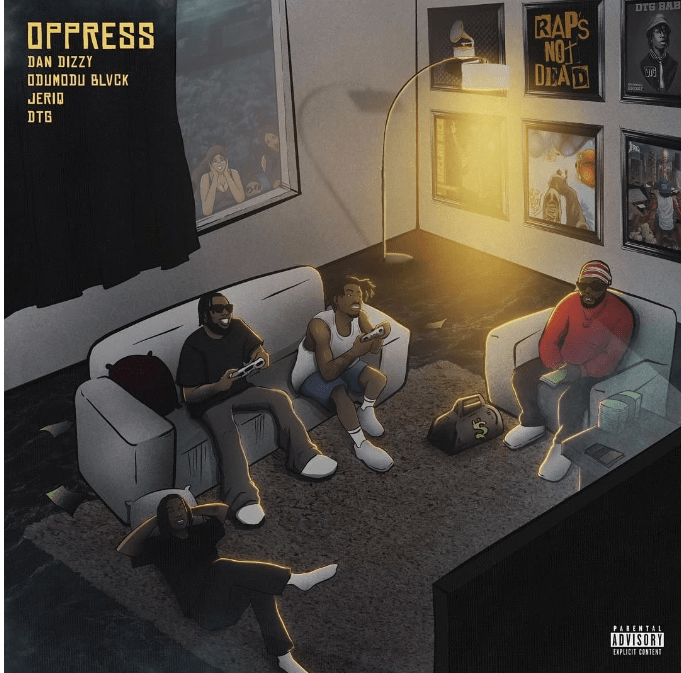 DanDizzy – Opress ft. ODUMODUBLVCK, JeriQ & DTG Mp3 Download