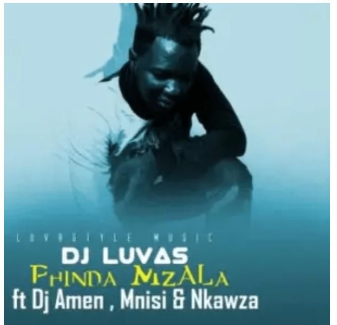 Dj Luvas – Phinda Mzala ft Dj Amen, Mnisi & Nkawza Mp3 Download