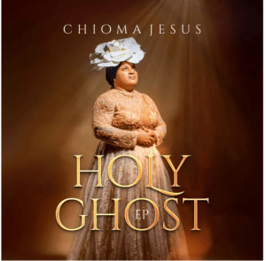 Chioma Jesus – Holy Ghost ft Pst. Blessed Uzochika Mp3 Download