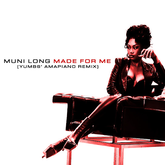 Muni Long & Yumbs – Made For Me (Yumbs’ Amapiano Remix) Mp3 Download