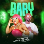 LadyTuff – Baby ft. Dokwatts Mp3 Download