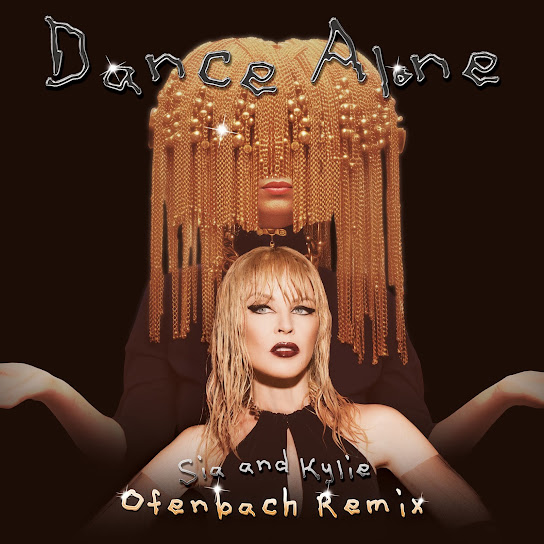 Sia & Kylie Minogue – Dance Alone (Ofenbach Remix Extended Mix) Ft. Ofenbach Mp3 Download