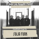 DrummeRTee924 – Sgija Funk ft. Golden Lady, DajiggySA, Drugger Boyz & Topic42 Mp3 Download