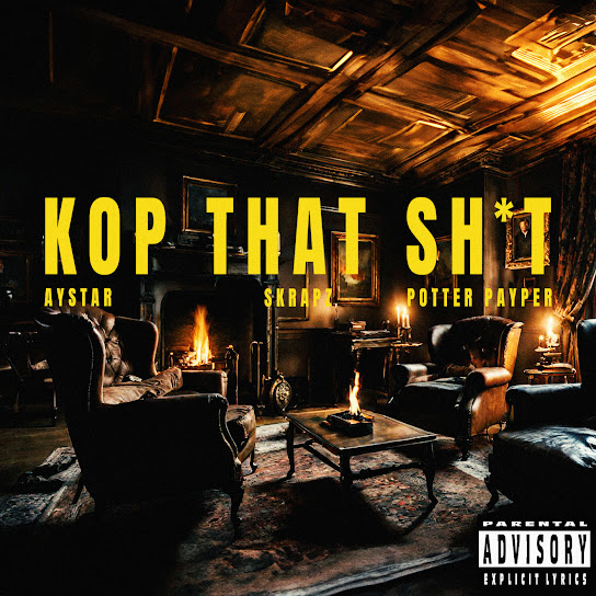 Aystar – Kop That Shit (Remix) ft. Skrapz & Potter Payper Mp3 Download